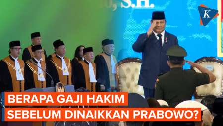 Ternyata Segini Gaji dan Tunjangan Hakim Sebelum Dinaikkan Prabowo
