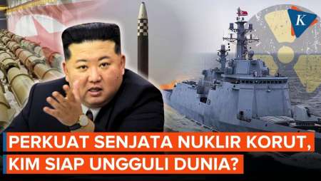 Ambisi Kim Jong Un Perkuat Senjata Nuklir Korea Utara, Ini Alasannya!