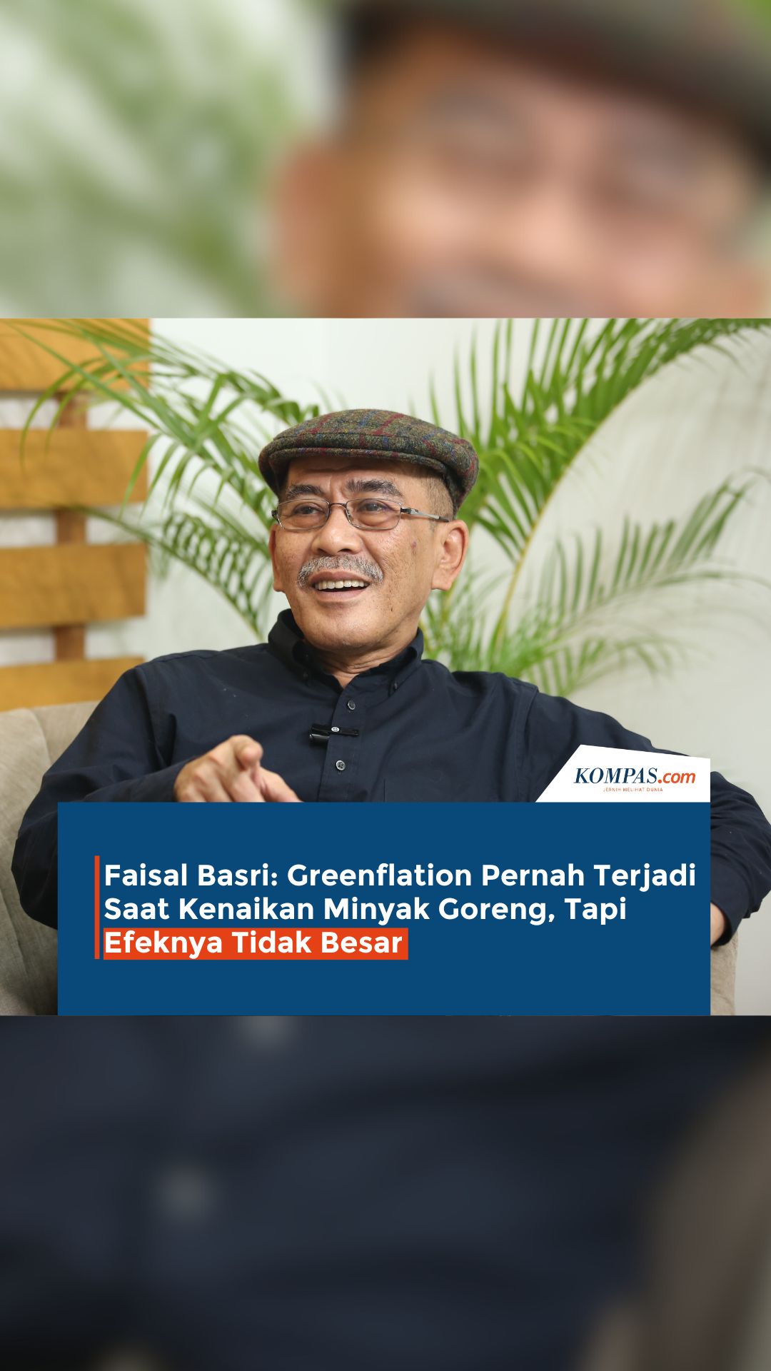 Greenflation Belum Berdampak Signifikan di Indonesia? #gaspol #faisalbasri