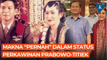 Apa Makna “Pernah” dalam Status Pekawinan Prabowo-Titiek?