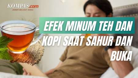 Bolehkah Minum Teh dan Kopi Saat Sahur dan Buka Puasa?