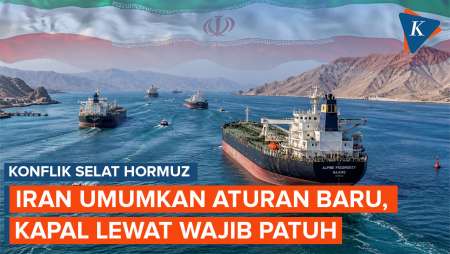 Iran Umumkan Aturan Baru Di Selat Hormuz, Kapal Tak Bisa Sembarang Lewat