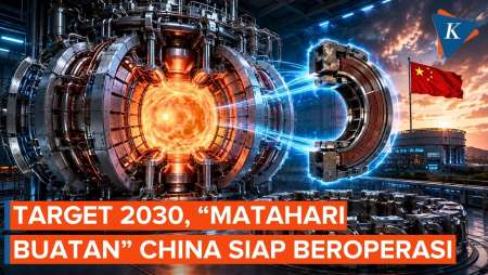 Proyek "Matahari Buatan" China Masuki Babak Baru, Siap Digunakan 2030?