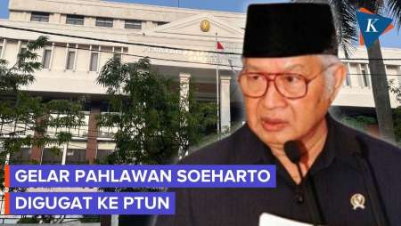 Gelar Pahlawan Soeharto Digugat, Penggugat Minta Keppres Dibatalkan