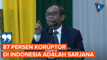 Mahfud MD Ungkap Jumlah Koruptor di Indonesia Paling Banyak adalah Sarjana