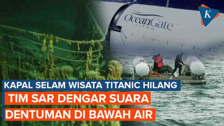 Tim Pencari Kapal Wisata Titanic Dengar Dentuman di Bawah Air Tiap 30 Menit