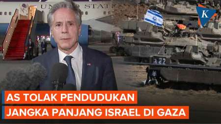 Blinken Tegaskan AS Tolak Pendudukan Jangka Panjang Israel di Gaza