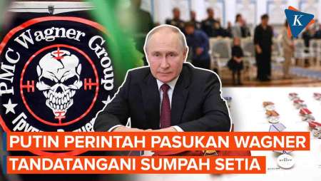 Prigozhin Tewas, Putin Minta Pasukan Wagner Tandatangani Sumpah Setia