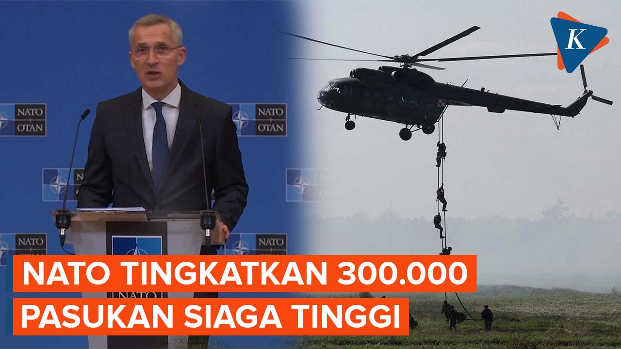 NATO Akan Meningkatkan Pasukan dalam Siaga Tinggi Hingga Lebih Dari 300.000