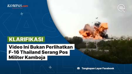 [KLARIFIKASI] Video Ini Bukan Perlihatkan F-16 Thailand Serang Pos Militer Kamboja