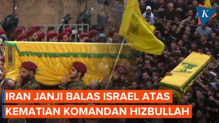 Iran Janji Balas Israel Atas Pembunuhan Komandan Senior Hizbullah