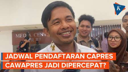 Besok, KPU Rapat di DPR Soal Jadwal Pendaftaran Capres Cawapres