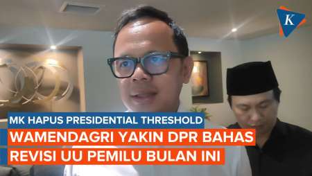 Wamendagri Yakin DPR Bahas Revisi UU Pemilu Bulan ini, Ikuti Putusan MK Hapus Presidential Threshold