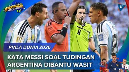 Respons Tegas Messi Soal Argentina Dituding Dapat Bantuan Wasit Di Piala Dunia 2026