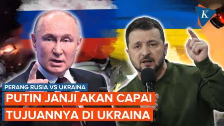 Putin Berjanji akan Capai Semua Tujuannya di Ukraina