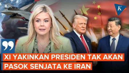 China Janji ke AS, Gedung Putih: Presiden Xi Yakinkan Trump, Tak Akan Pasok Senjata ke Iran