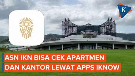 ASN IKN Bisa Cek Apartemen dan Kantor Lewat Apps iKnow