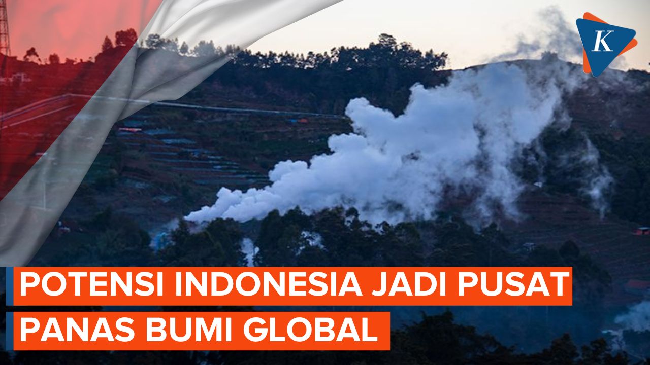Menilik Potensi Indonesia Jadi Pusat Panas Bumi Dunia