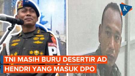 TNI Terus Buru Hendri, Desertir AD yang 2 Kali Kabur meski Telah Dikepung