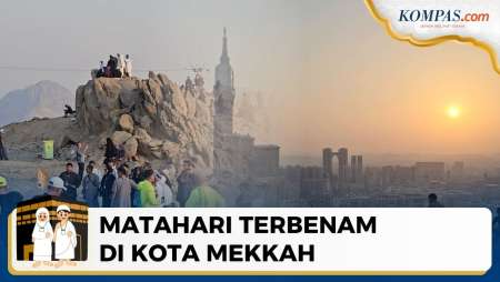 Menikmati Matahari Tenggelam dan Mekkah 'dari Atas' di Jabal Khandama