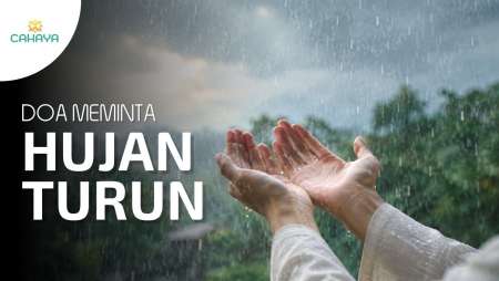 Doa Meminta agar Turun Hujan