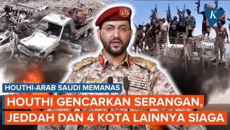 Arab Saudi Keluarkan Peringatan Darurat, Jeddah Ikut Terancam Serangan Houthi?