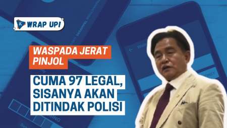 Waspada Jerat Pinjol: Cuma 97 yang Terdaftar di OJK, Sisanya Akan Ditindak Tegas