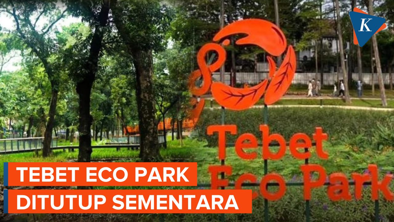 Alasan Tebet Eco Park Ditutup hingga Akhir Juni 2022