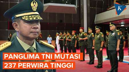 Panglima TNI Mutasi 237 Perwira Tinggi, Ada Sejumlah Danlanud hingga Kadispenau