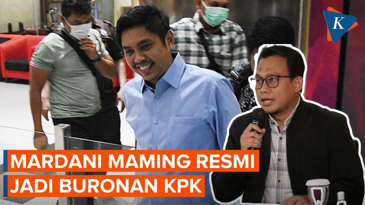 Masuk DPO, Mardani Maming Resmi Menjadi Buronan KPK