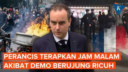 3.000 Toko Rusak Akibat Demo Ricuh, Perancis Berlakukan Jam Malam