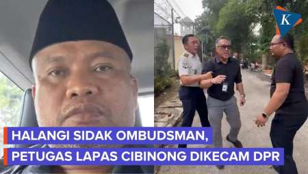 DPR Kecam Lapas Cibinong: Ombudsman Lembaga Resmi Negara, Kok Dihalangi!
