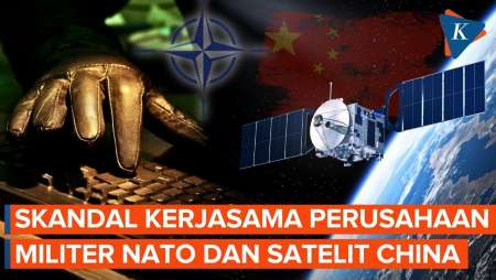 Terkuak! Perusahaan Pertahanan NATO Diam-diam Kerja Sama dengan Satelit Militer China