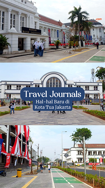 Yang Baru di Kota Tua Jakarta, Sudah Tahu Belum?
