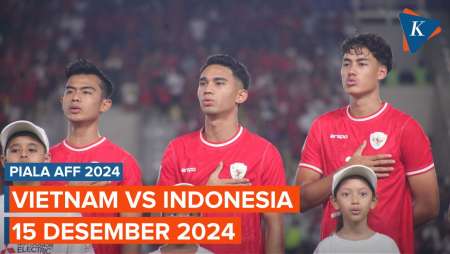 Jadwal Piala AFF 2024 Vietnam Vs Indonesia