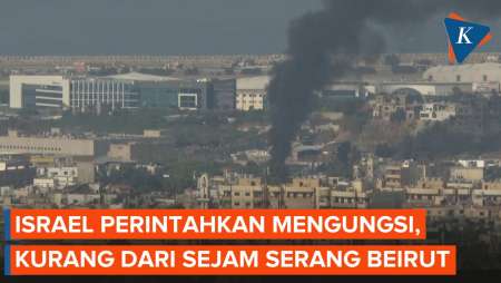 Israel Serang Beirut Kurang dari 1 Jam Usai Perintahkan Warga Mengungsi