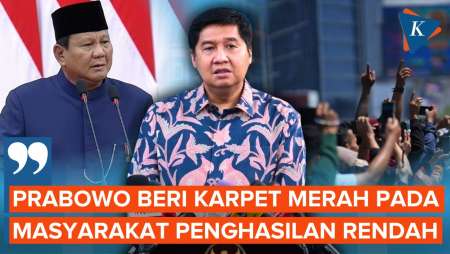 Menteri Ara: Prabowo Beri Karpet Merah untuk Rakyat Penghasilan Rendah, Bukan Hanya Investor
