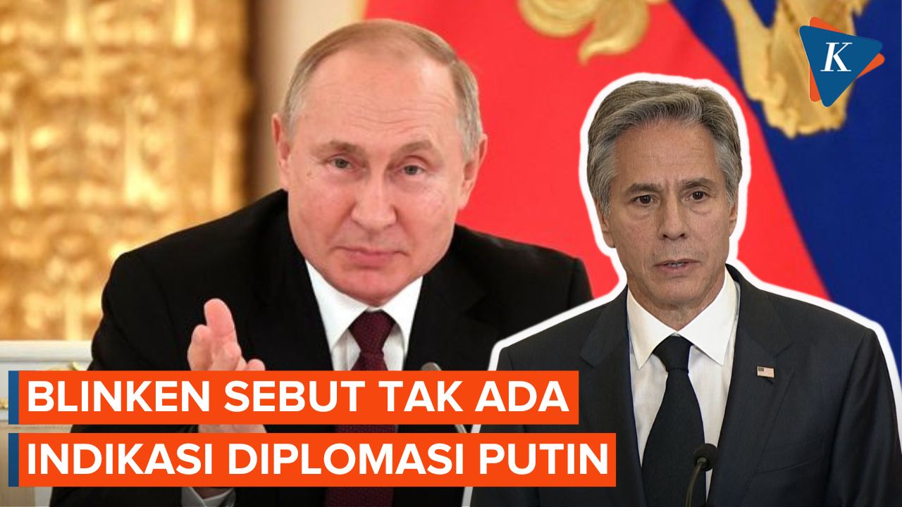Blinken : Tidak Ada Tanda Indikasi Diplomasi dari Presiden Putin