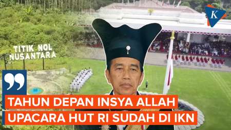 Jokowi: Tahun Depan, Insya Allah, Upacara HUT RI Sudah di IKN