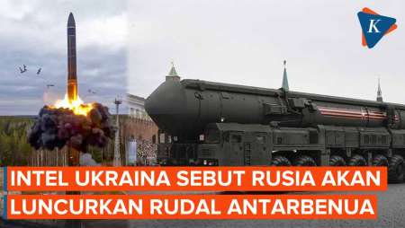 Intelijen Militer Ukraina Cium Rencana Rusia Luncurkan Rudal Balistik Antarbenua, Kapan?