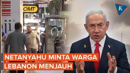 Netanyahu Minta Warga Lebanon Menyingkir 