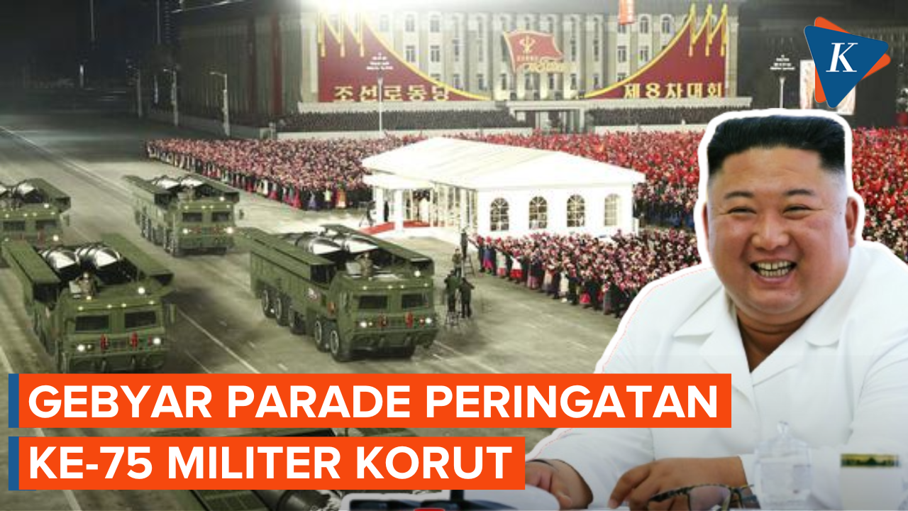 Parade Militer Korea Utara Tandai 75 Tahun Angkatan Bersenjata