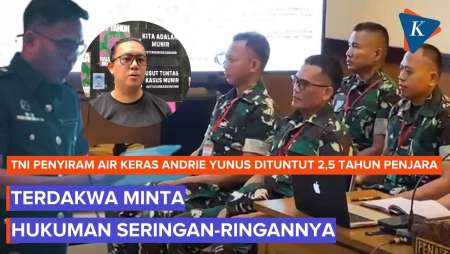 Dituntut 2,5 Tahun Penjara, 4 TNI Penyiram Air Keras ke Andrie Yunus Minta Hukuman Ringan