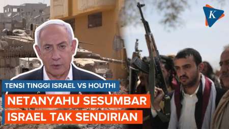 Netanyahu Sesumbar Tak Sendirian Lawan Houthi