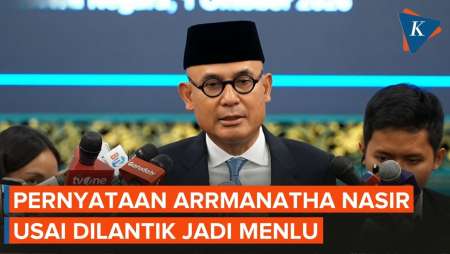 Kata-kata Arrmanatha Nasir, Menlu Baru Gantikan Sugiono