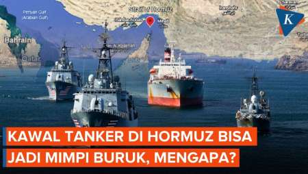 Kawal Tanker Di Selat Hormuz Bisa Jadi Mimpi Buruk AS, Ini Alasannya