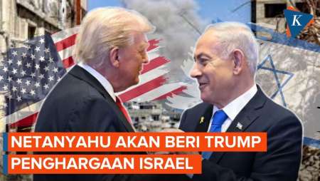 Pertama Dalam 80 Tahun, Netanyahu Sebut Trump Akan Diganjar Penghargaan Israel