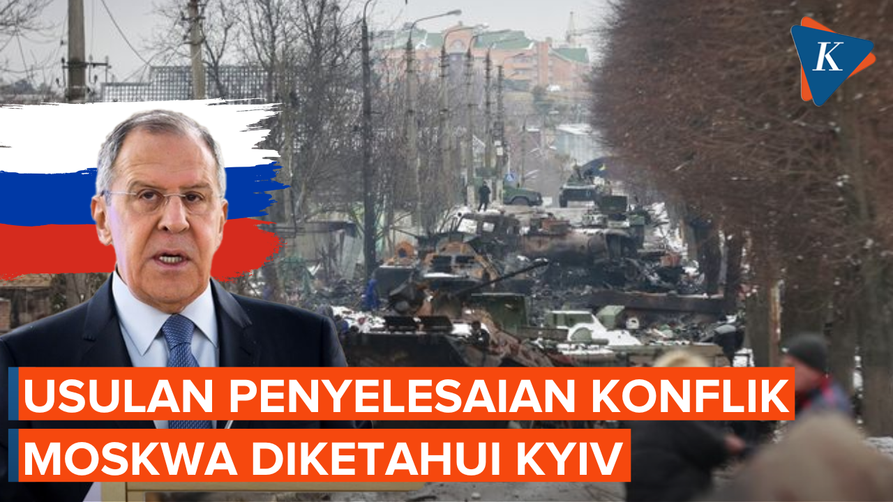 Lavrov Sebut Kyiv Sudah Tahu Usulan Moskwa Soal Penyelesaian Konflik