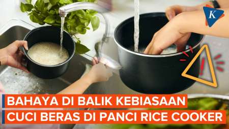 Cuci Beras Langsung Di Panci Rice Cooker Bisa Berbahaya, Begini Kata Ahli