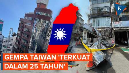 Taiwan Diguncang Gempa Magnitudo 7,4, Terbesar dalam 25 Tahun